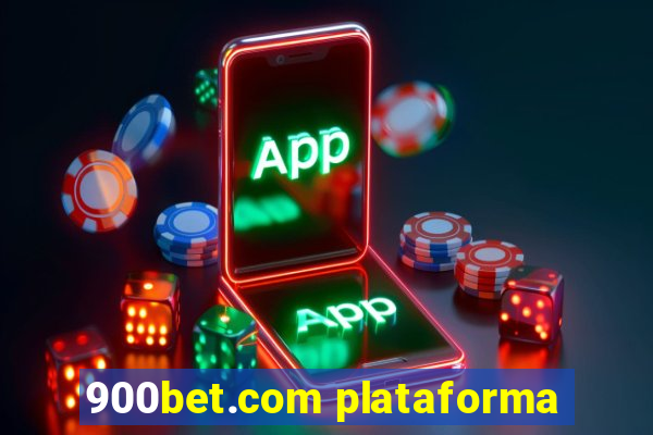 900bet.com plataforma